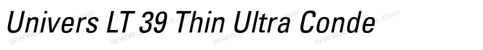 Univers LT 39 Thin Ultra Condensed字体转换